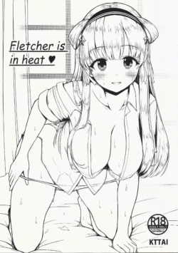 (C105) [KTTAI  (Kamiya Tadato)] Fletcher is in heat (Kantai Collection -KanColle-)