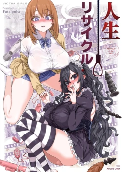 [Fatalpulse (Asanagi)] Jinsei Recycle - RECYCLE of the LIFE [Chinese] [校长个人重嵌] [Decensored] [Digital]