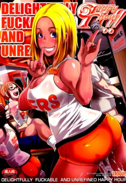 [EROQUIS! (Various)] DELIGHTFULLY FUCKABLE AND UNREFINED HAPPY HOUR!! [English] [B.R.R.]