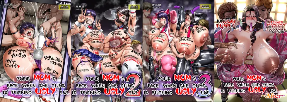 [Aodouhu (Neromashin)] Your mom's face is so ugly when she cums COMPLETE (CH. 1 - 3 + Omake + Splash Arts)
