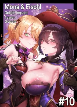 [Horori] Teyvat Gravure #10: Mona & Fischl GOBLIN Impact (Genshin Impact) [Chinese] [Rogan个人翻译] [Decensored]
