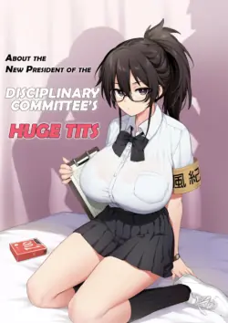[TRY] Atarashii Fuuki Iinchou wa Kyonyuu Sugiru Ken | About the New President of the Disciplinary Committee's Huge Tits [English] [Decensored]