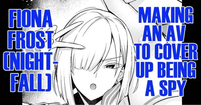 [Ankoman] Yorutobari (Fiona), jōhōya ni uragirare… | Agent Nightfall (Fiona) Getting Betrayed by Her Informant... (SPYXFAMILY) [English] [DeppoTL]