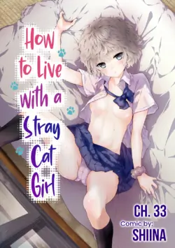 [Shiina] Noraneko Shoujo to no Kurashikata Ch. 33-50 | How to Live with a Stray Cat Girl Ch. 33-50 [English] [1 2 Translations]