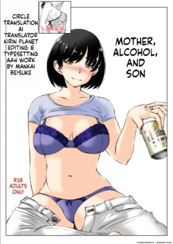 [Kirin Planet (Mankai Beesuke)] Haha to Sake to Musuko 1-2 | MOTHER, ALCOHOL, AND SON 1-2 [English]