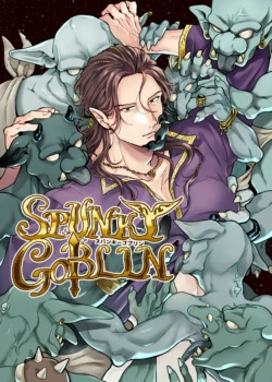 [イクヤス] SPUNKY GOBLIN❶〜手違いでゴブリンの嫁に行くことになった不器用剣士〜