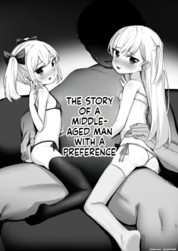 [horonaminZ (horonamin)] Onnanoko no Seiyoku ga Tsuyo Sugiru Teisou Kannen Gyakuten shita Sekai ni Mayoikonda Lolicon no Oji-san ga Onnanoko no Yume o Kanaete Ageru Hanashi