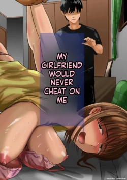 [Mauboumen] Boku no Kanojo wa Uwaki Sex nante Shinai | My Girlfriend Would Never Cheat on Me [English]