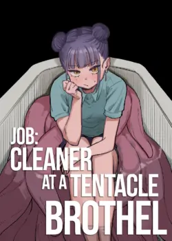 [Oyogi (Kanashiro no Hako)] Shokushu Fuuzoku Seisou Baito | Job: Cleaner at at Tentacle Brothel [English] [A Cool Person] [Digital]