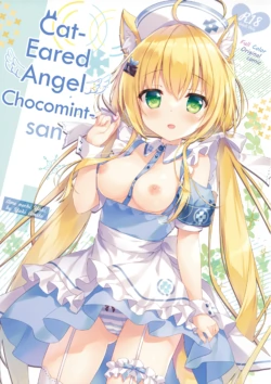 (C100) [Ame nochi Yuki (Ameto Yuki)] Nekomimi Tenshi na Chocomint-san | Cat-Eared Angel Chocomint-san [English]